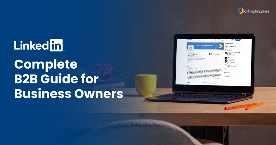 LinkedIn-B2B-Marketing-Philippines-A-Complete-Guide-for-Business-Owners