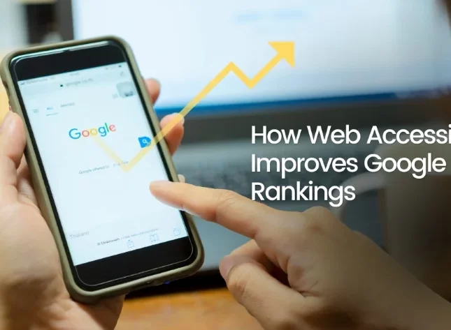 How-Web-Accessibility-Improves-Google-Rankings